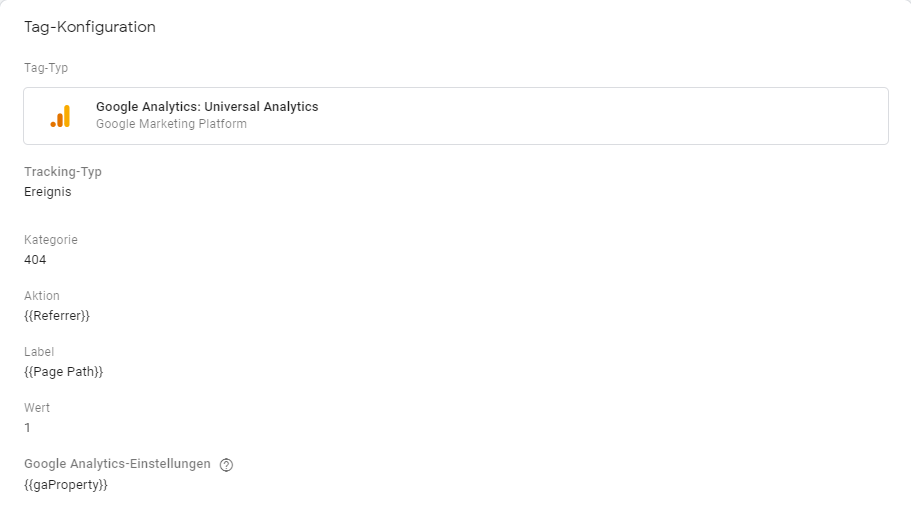In der Tag-Konfiguration steht beim Tracking-Typ Ereignis, bei der Kategorie 404, bei der Aktion Referrer, beim Label Page Path, beim Wert 1 und bei den GA Einstellungen gaProperty.